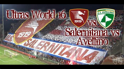 Ultras World Salernitana Vs Avellino Hd Youtube