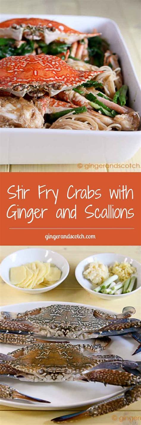 Stir Fry Crabs With Ginger And Scallions Ginger And Scotch Asian Seafood Recipe Seafood