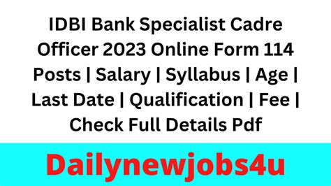 Idbi Bank Specialist Cadre Officer 2023 Online Form 114 Posts Salary