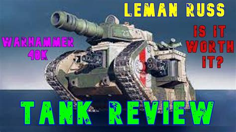 Leman Russ Warhammer 40k Tank Review Ll Wot Console World Of