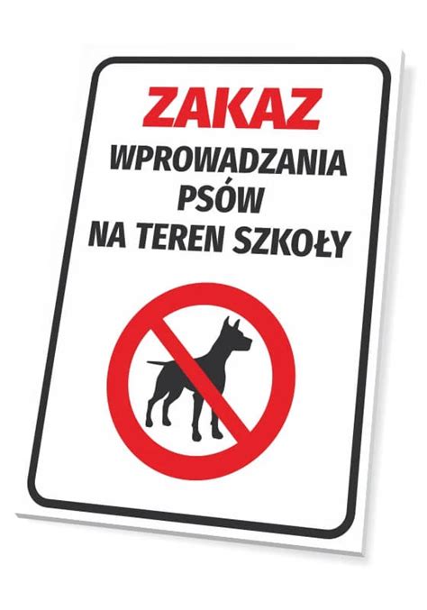 Tabliczka Zakaz Wprowadzania Ps W Na Teren Szko Y Sklep Internetowy Wally