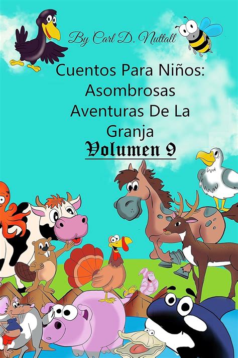 Amazon Cuentos Para Niños Asombrosas Aventuras De La Granja