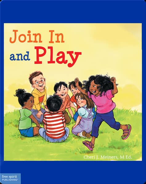 Join In And Play Book By Cheri J Meiners Epic