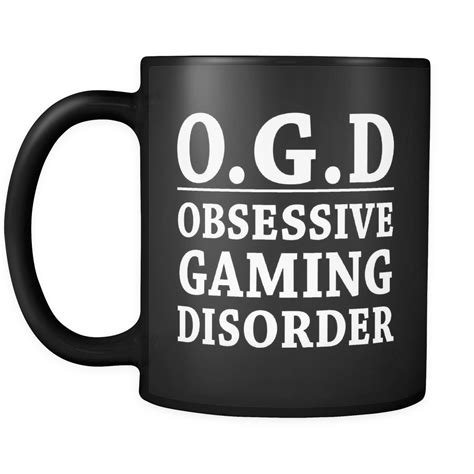 Ogd Obsessive Gaming Disorder Black Mug Funny Gamer T Otzi Shirts