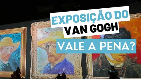 23 Exposição VAN GOGH Imersiva Vale realmente a pena YouTube