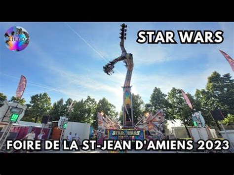 Star Wars Foire De La St Jean D Amiens France 2023 Offride Onride