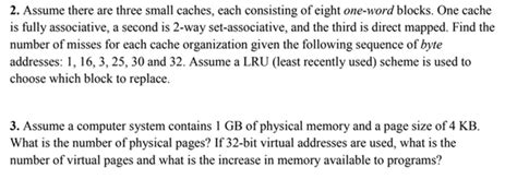 Solved 2 Assume There Are Three Small Caches Each Chegg