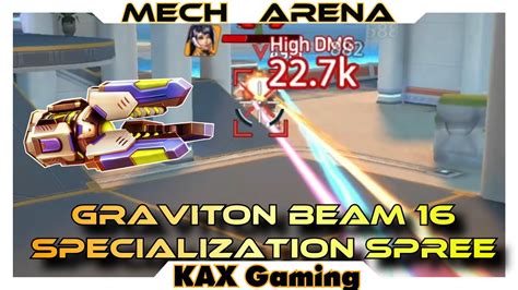 Graviton Beam 16 Specialization Spree Mech Arena YouTube