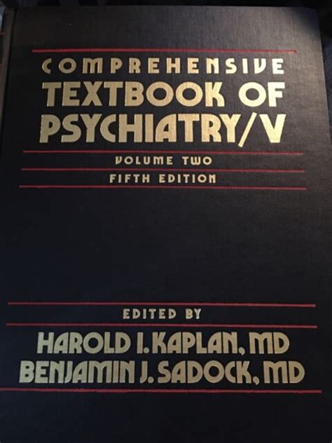 Comprehensive Textbook Of Psychiatry By Benjamin J Sadock And Harold I