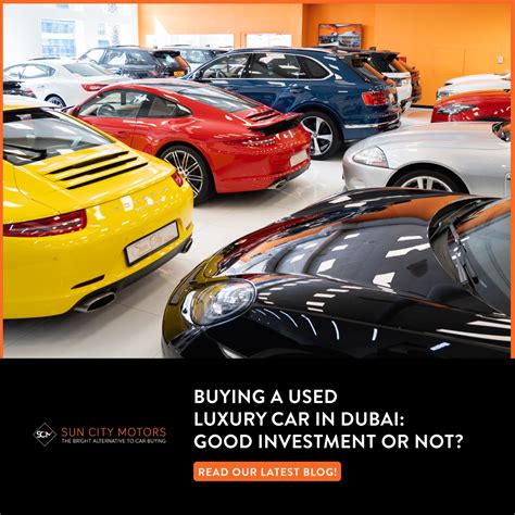 Buying A Used Luxury Car In Dubai Good Investment Or Not