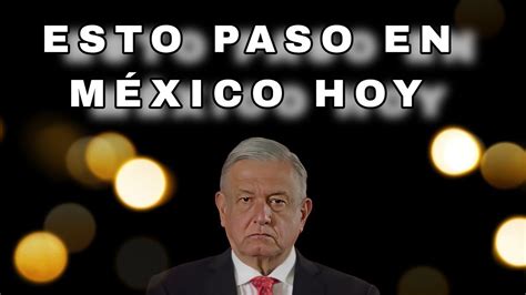 ESTA NOTICIA SORPRENDIÓ A TODO MÉXICO ESTA MAÑANA DE SÁBADO AMLO ENVÍA