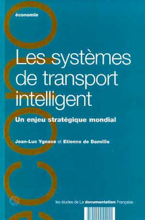 Les Syst Mes De Transport Intelligents Etienne De Banville