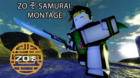 Zo ぞ Samurai Montage Youtube