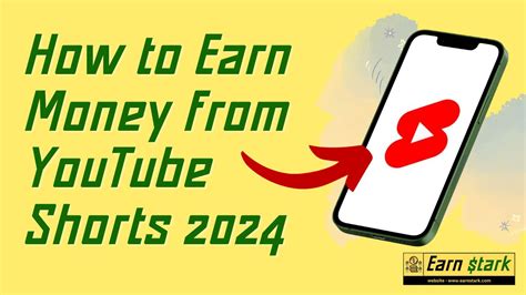 2024 How To Earn Money From Youtube Shorts Earn Stark