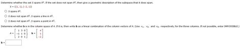 Solved Determine Whether The Set S Spans R2 If The Set Does