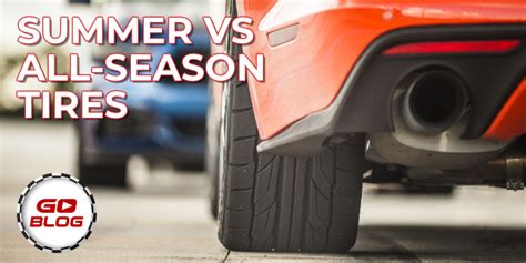 Summer Tires Vs All Season Tires Which Is Right For You Wheelsetgo