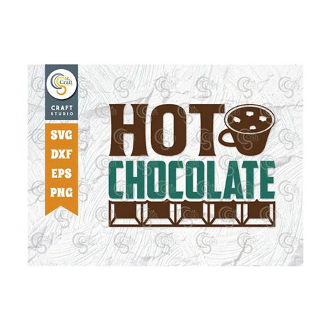 Hot Chocolate SVG Cut File Hot Chocolate Lover Svg Hot Cho Inspire Uplift