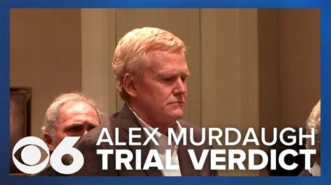 Alex Murdaugh Trial Disgraced Sc Lawyer Convicted Of Murder In