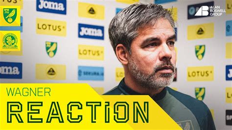 REACTION Norwich City 1 3 Blackburn Rovers David Wagner YouTube