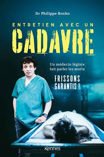 Entretien Avec Un Cadavre Philippe Boxho Sciences M Dico L Gales