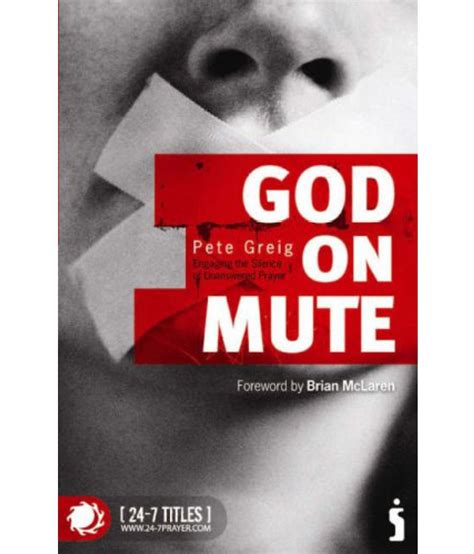 God on Mute Engaging the Silence of Unanswered Prayer: Buy God on Mute Engaging the Silence of ...