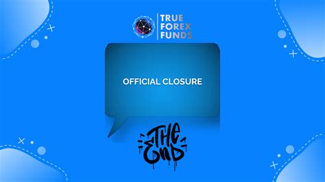 True Forex Funds Announces Officially Closure Forex Prop Talk