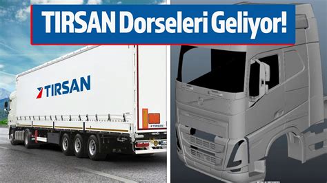 Ets I In Tirsan Dorse Lisans Al Nd Yeni Volvo Fh Geliyor Te