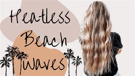 Simple Heatless Beachy Waves Jordan Pulsipher Youtube