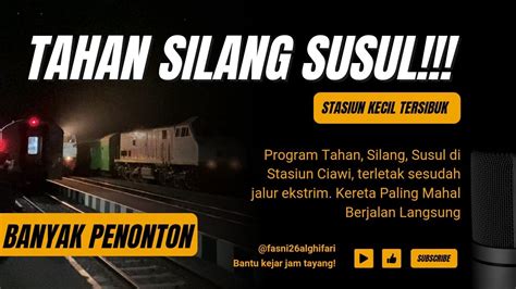 MOMENT SEMUA JALUR PENUH Tahan Silang Susul Kereta Api Di Stasiun