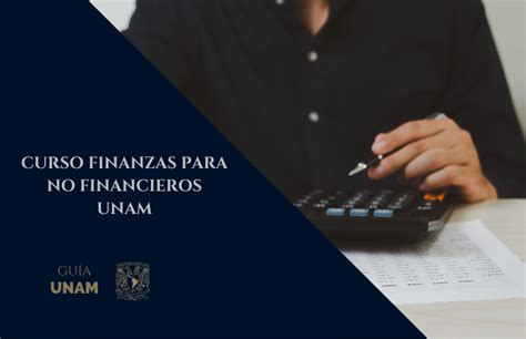 Curso Finanzas para no Financieros UNAM AQUÍ Guía Unam