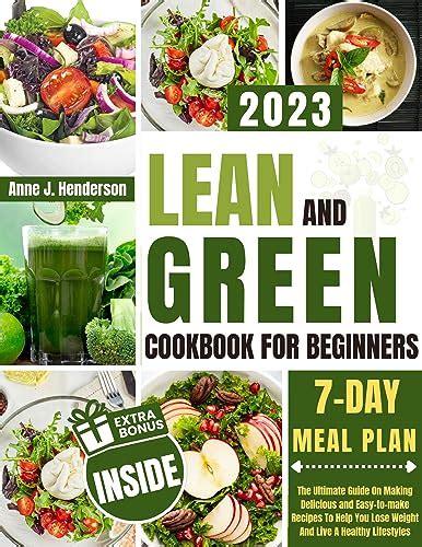 LEAN AND GREEN COOKBOOK FOR BEGINNERS The Ultimate Guide On Making