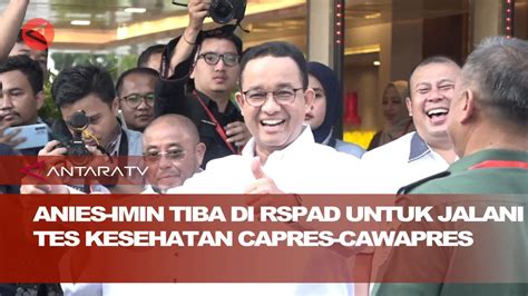 Anies Imin Tiba Di Rspad Untuk Jalani Tes Kesehatan Capres Cawapres