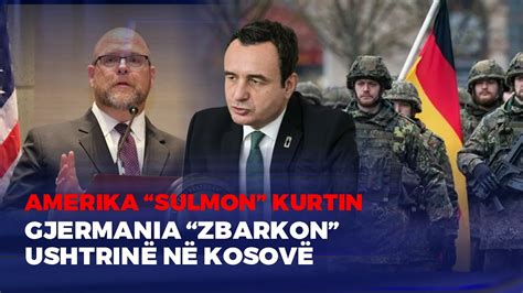 Five Amerika Sulmon Kurtin Gjermania Zbarkon Ushtrin N Kosov