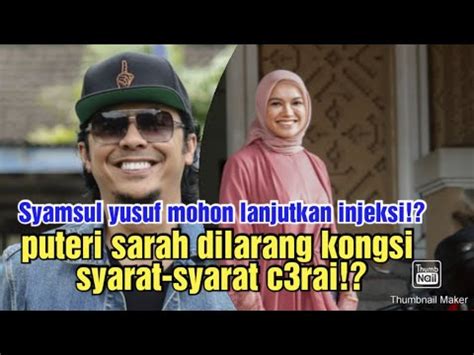 Syamsul Yusuf Mohon Lanjutkan Injeksi Puteri Sarah Dilarang Kongsi