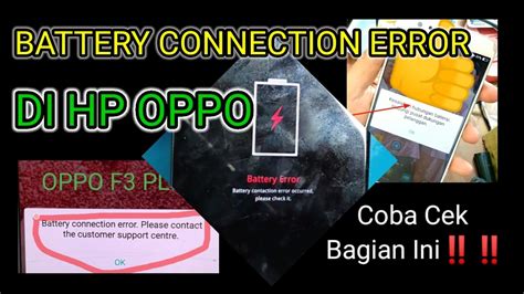 Oppo F3 Battery Connection Error No Charge Tidak Bisa Dicas Youtube