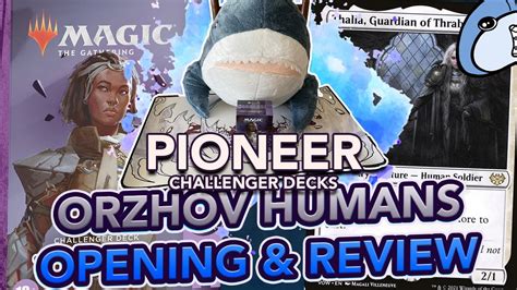 Orzhov Humans Pioneer 2022 Challenger Deck Opening Review MTG