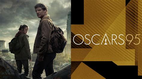 Premios Oscar 2023 El último Episodio De The Last Of Us La Noche De