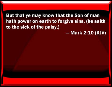 Mark 2 10 But That You May Know That The Son Of Man Has Power On Earth