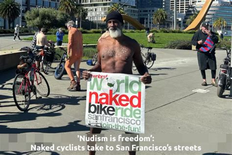 Nudism Is Freedom Naked Cyclists Take To San Franciscos Streets