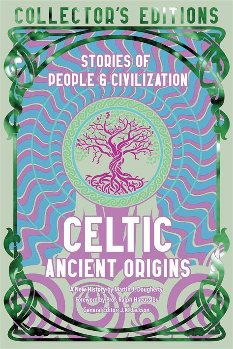 Celtic Ancient Origins | Book by Martin J. Dougherty, Ralph Haeussler ...