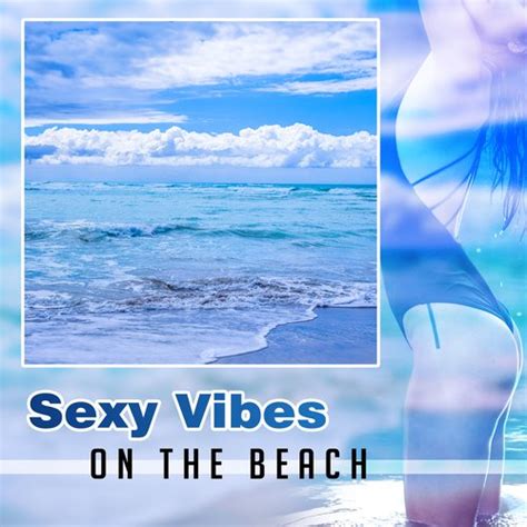 Sexy Vibes On The Beach Party Night Ibiza Summertime Sensual Dance