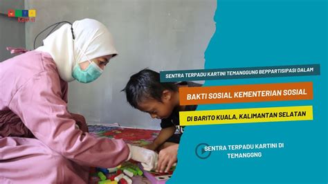 Partisipasi Sentra Terpadu Kartini Di Temanggung Dalam Baksos Kemensos