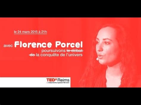 Poursuivons Tedxreims Avec Florence Porcel Youtube