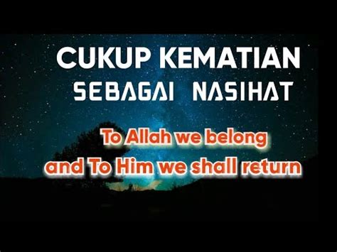 Cukup Kematian Sebagai Nasihat Renungan Islami YouTube