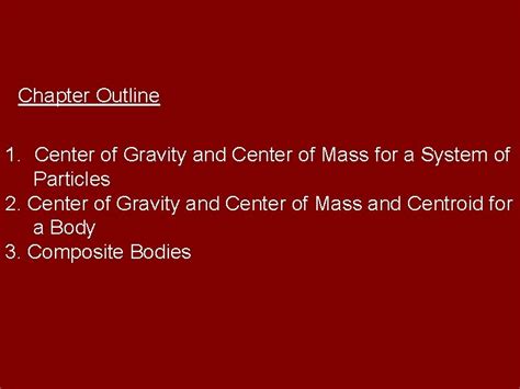 Chapter 9 Center Of Gravity And Centroid Objective