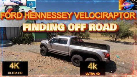 FORD HENNESSEY VELOCIRAPTOR FINDING OFF ROAD FORZA HORIZON 5