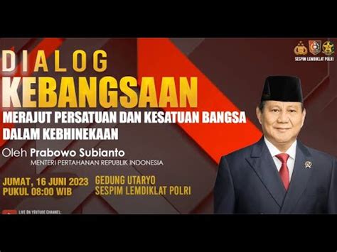 Dialog Kebangsaan Merajut Persatuan Dan Kesatuan Bangsa Dalam