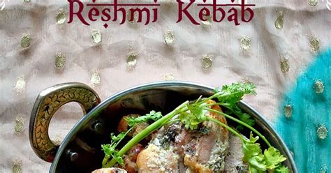 Cook like Priya: Reshmi Kebab | Creamy Chicken Kebab | Oven baked Reshmi Kebab | Chicken Starter ...