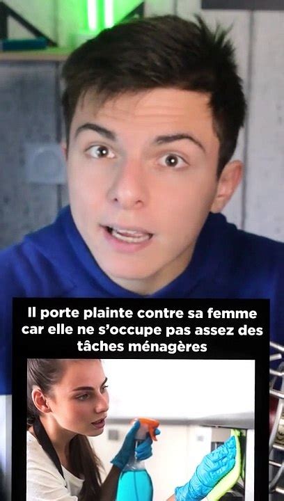 Il Porte Plainte Contre Sa Femme Car Elle Ne S Occupe Pas Assez Des