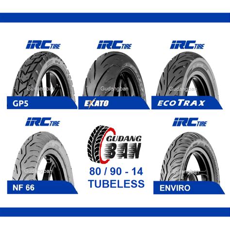 Jual Tubeless Ban Irc All Varian Enviro Ecotrax Exato